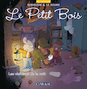Petit bois (Le), t. 02